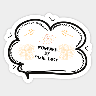 Powered By Pixie Dust Sticker